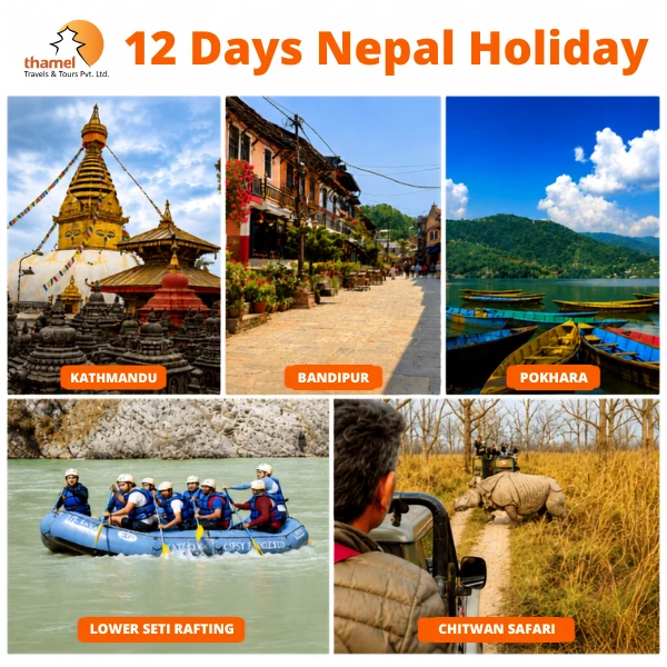 Nepal Holiday 12 Days featuring Kathmandu Durbar Square, Bandipur, Pokhara, Lower Seti River rafting, and Chitwan safari.