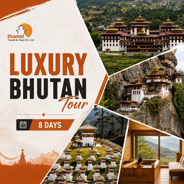 Thamel Travels 8 day Luxury Bhutan Tour showing Thimphu dzong, Paro Taktsang cliffside monastery, Dochula Pass chortens and a hot stone bath retreat